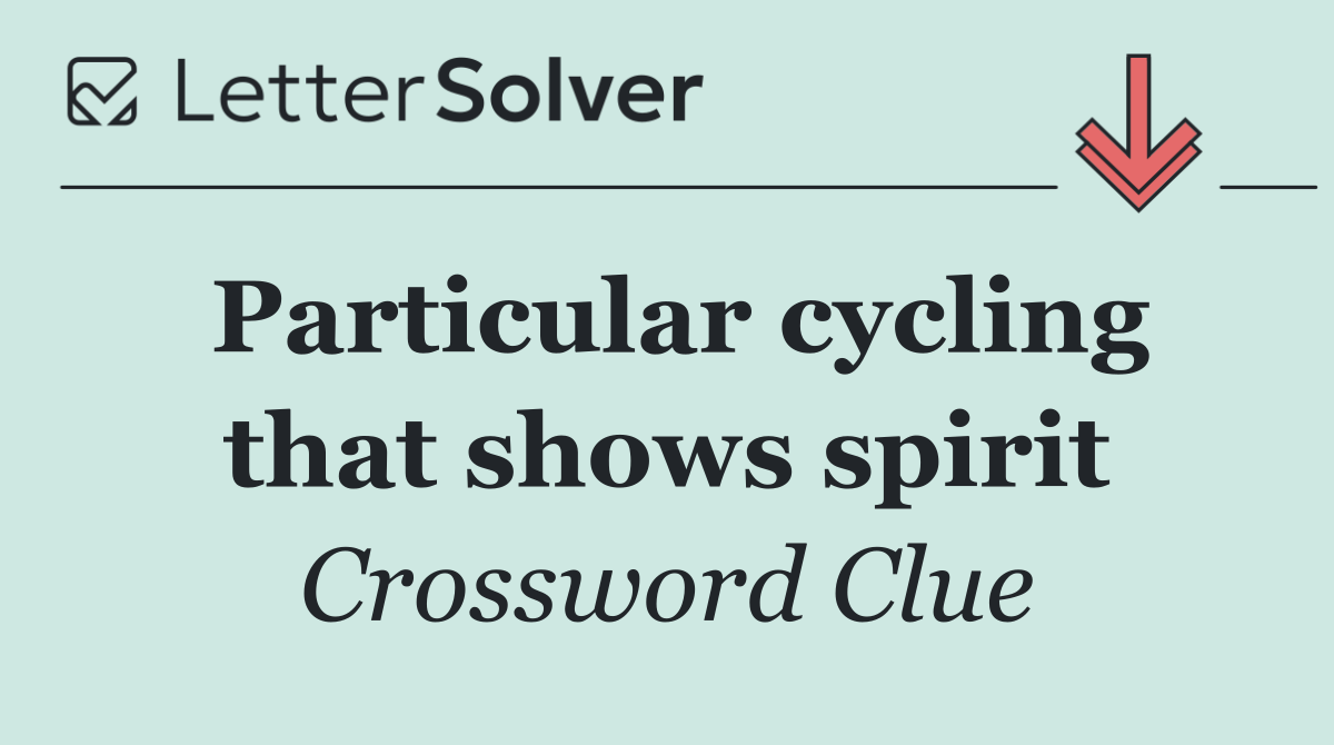 Particular cycling that shows spirit