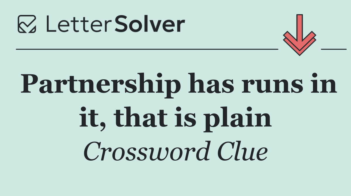 Partnership has runs in it, that is plain