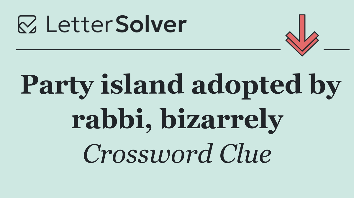 Party island adopted by rabbi, bizarrely