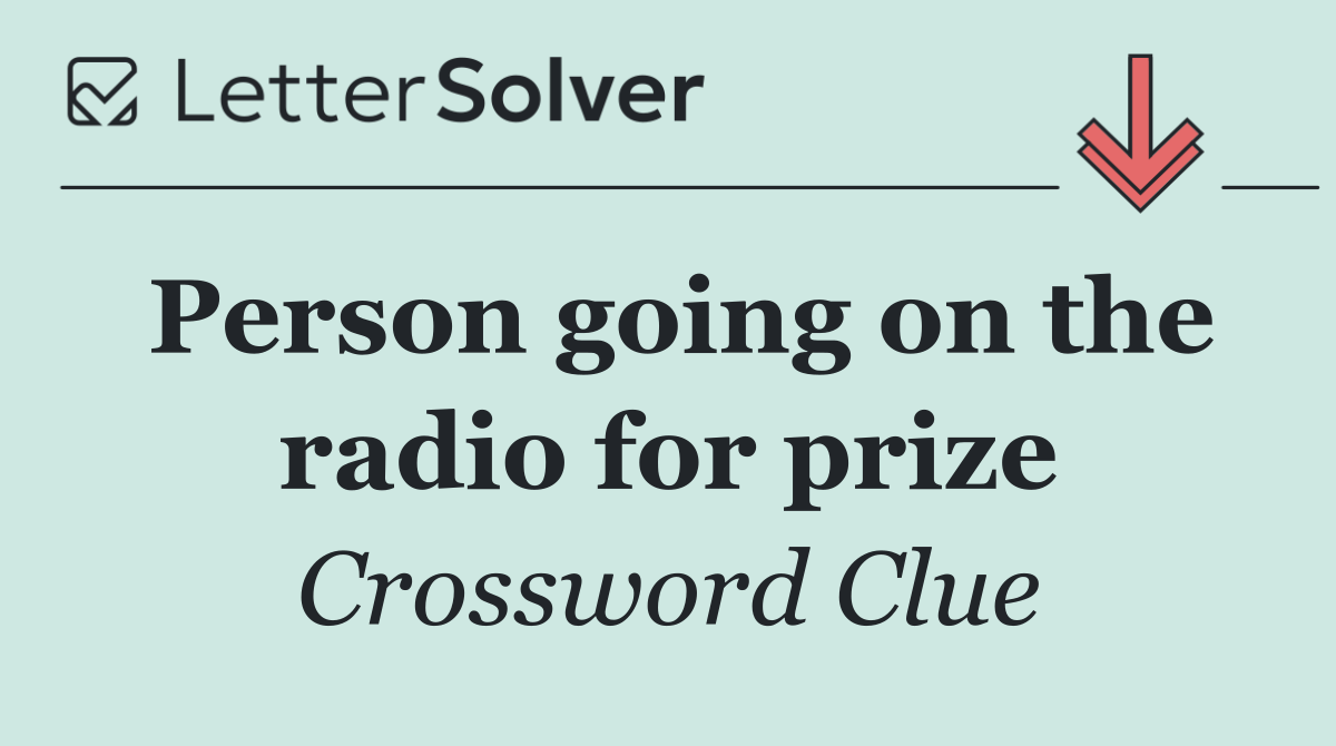 Person going on the radio for prize