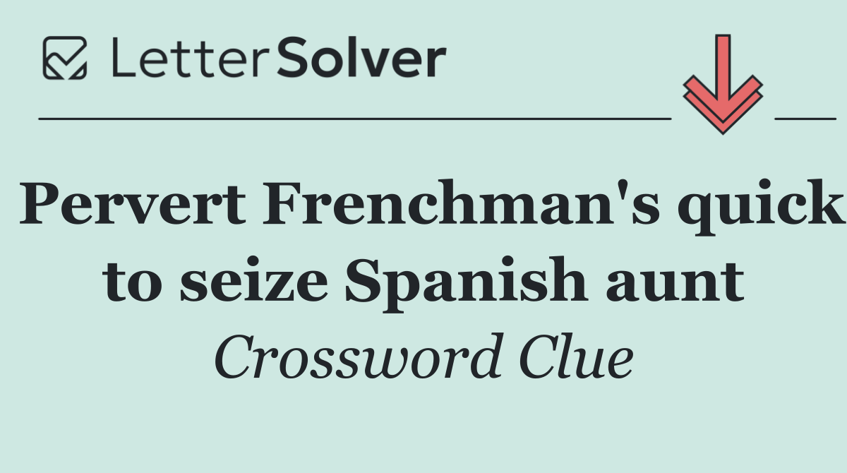 Pervert Frenchman's quick to seize Spanish aunt