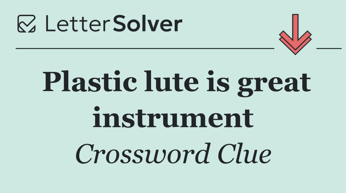 Plastic lute is great instrument