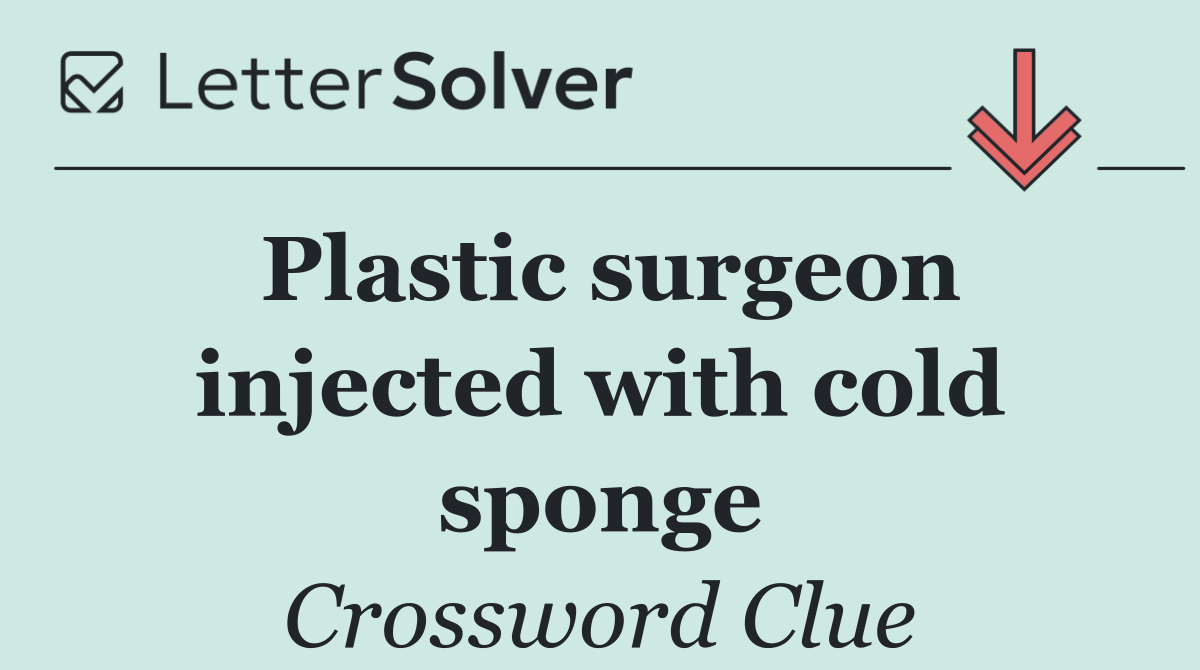 Plastic surgeon injected with cold sponge