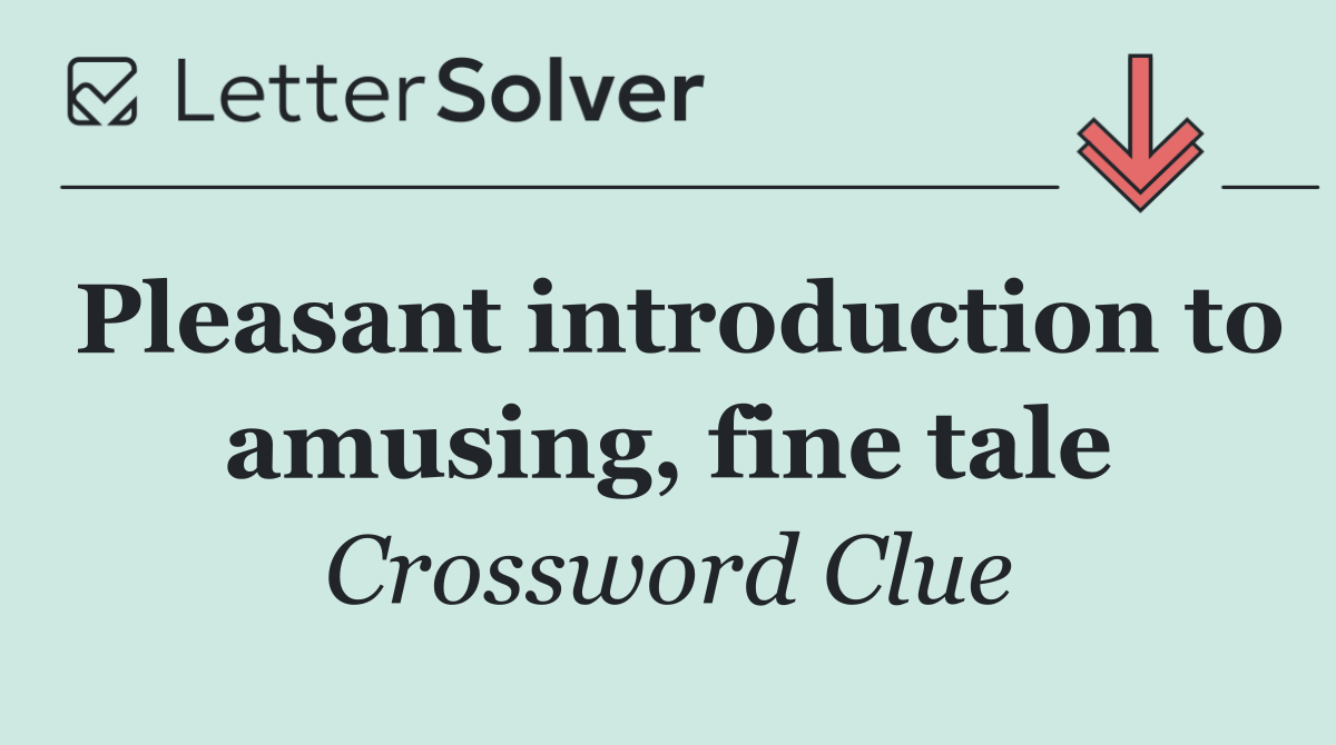 Pleasant introduction to amusing, fine tale