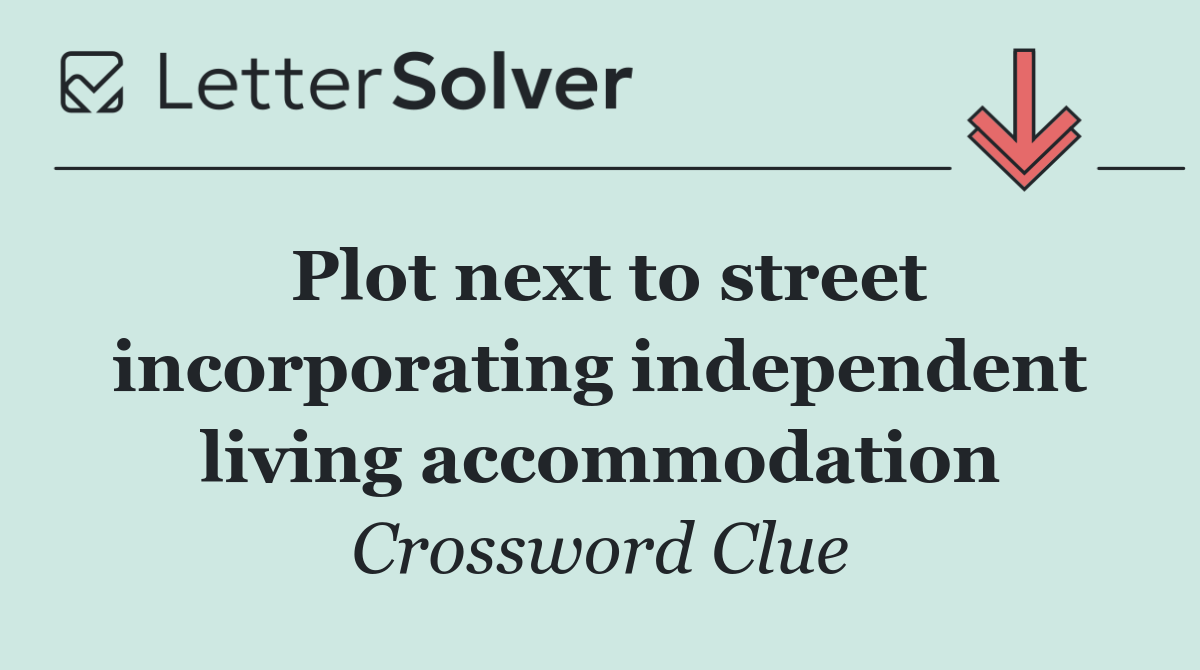 Plot next to street incorporating independent living accommodation