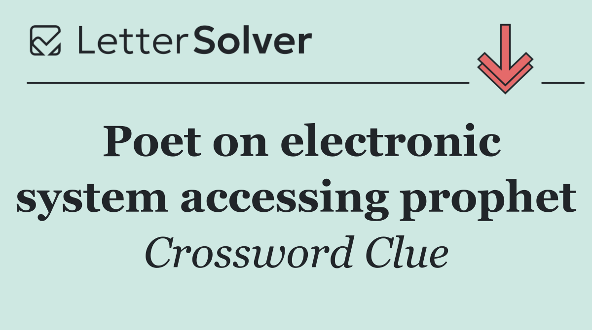 Poet on electronic system accessing prophet