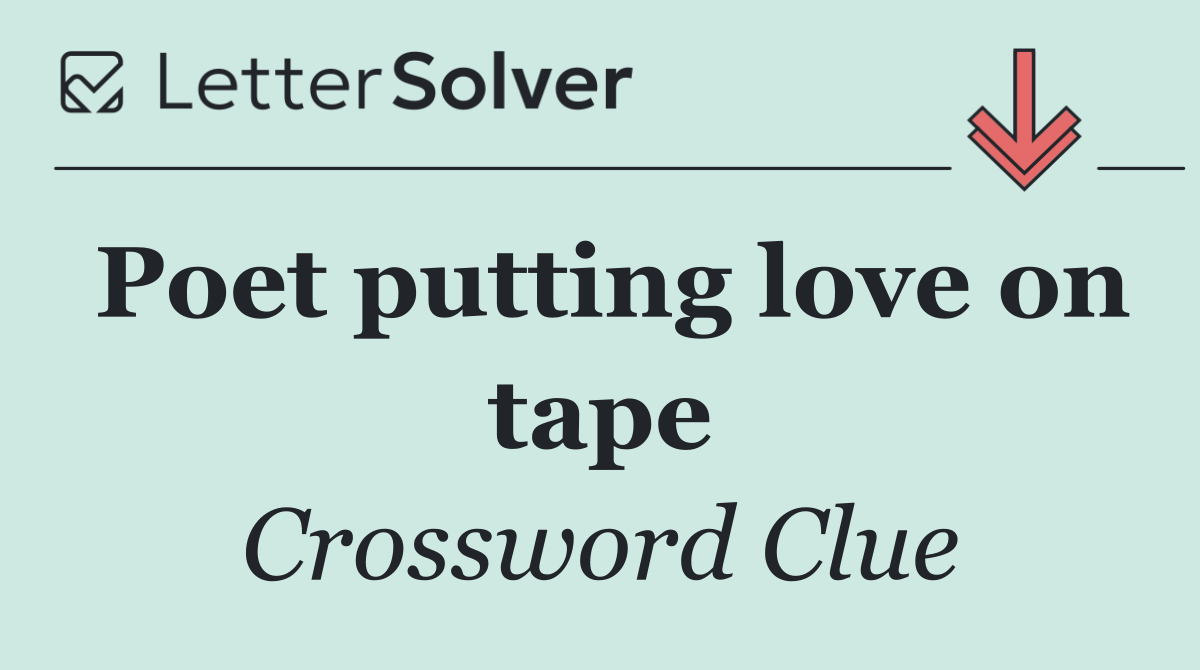 Poet putting love on tape