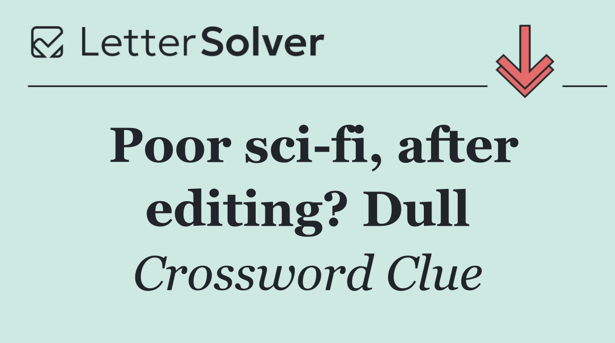 Poor sci fi, after editing? Dull