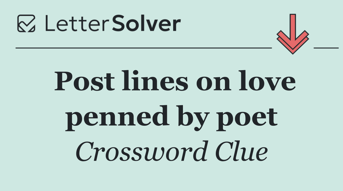 Post lines on love penned by poet