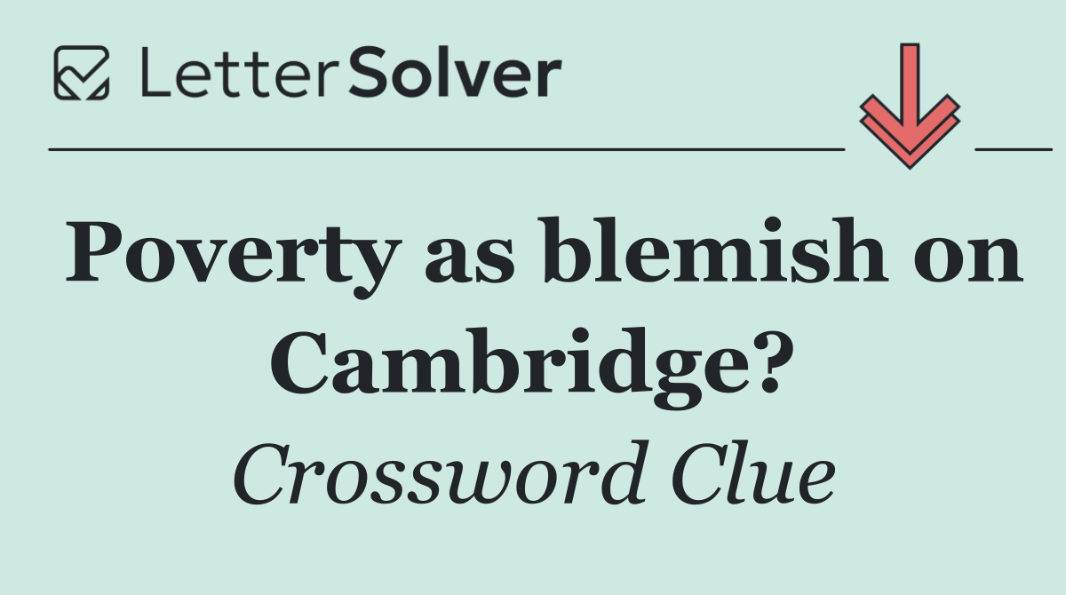 Poverty as blemish on Cambridge?