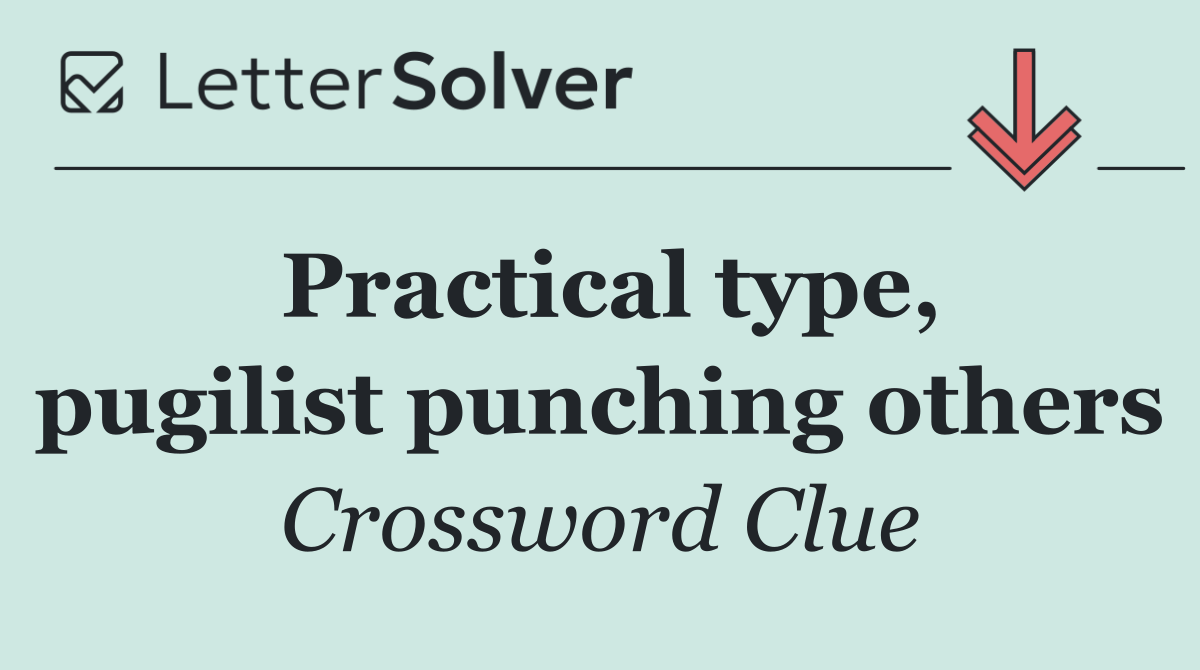 Practical type, pugilist punching others