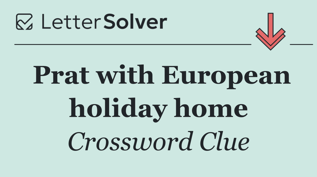 Prat with European holiday home