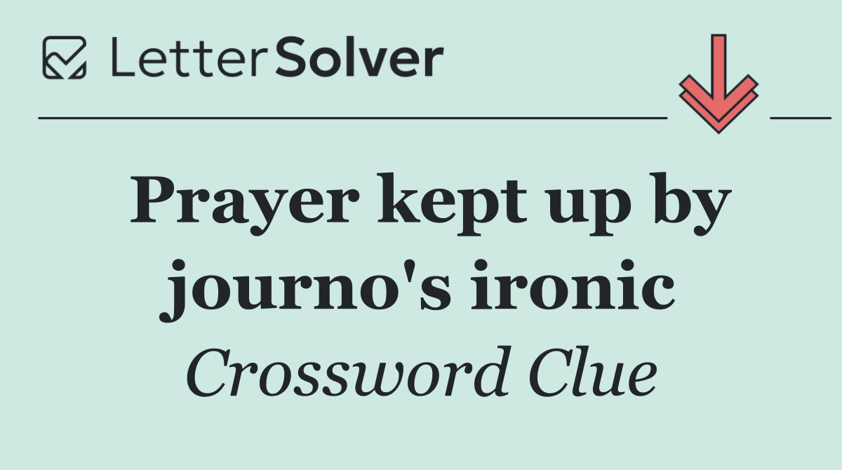 Prayer kept up by journo's ironic