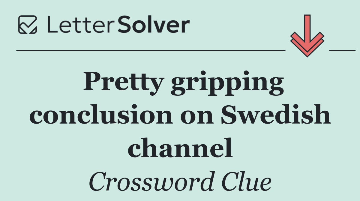 Pretty gripping conclusion on Swedish channel