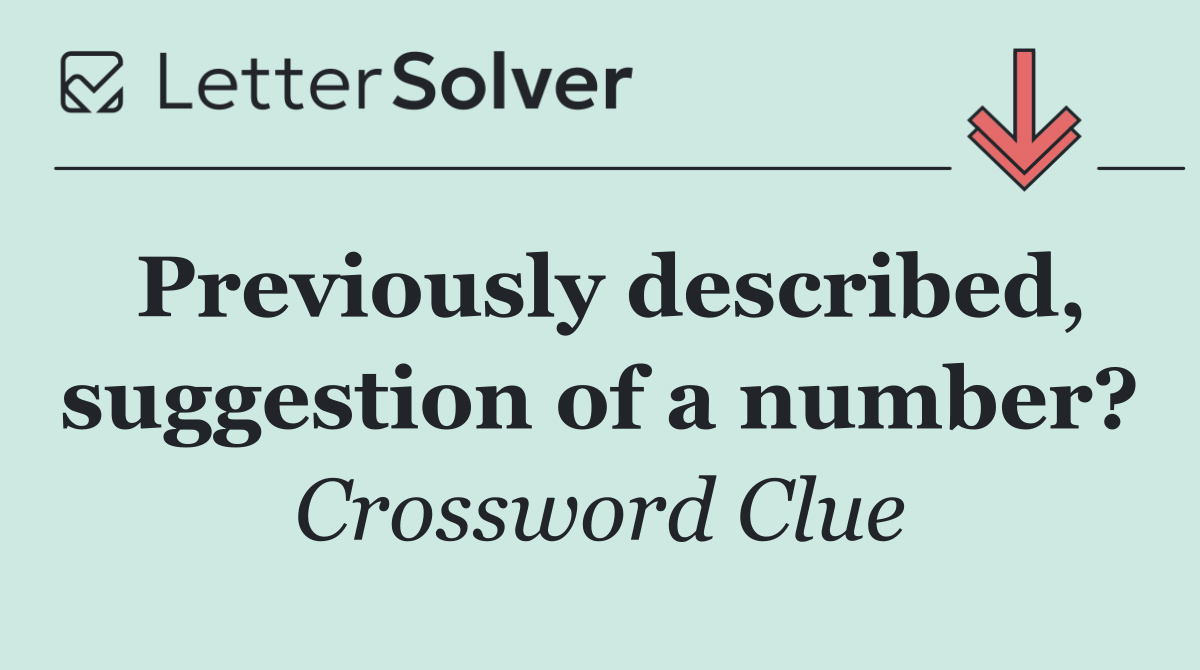 Previously described, suggestion of a number?