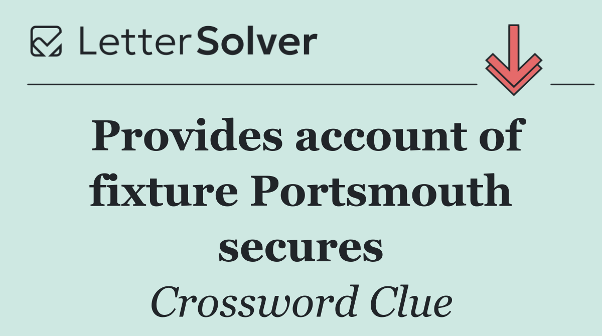 Provides account of fixture Portsmouth secures