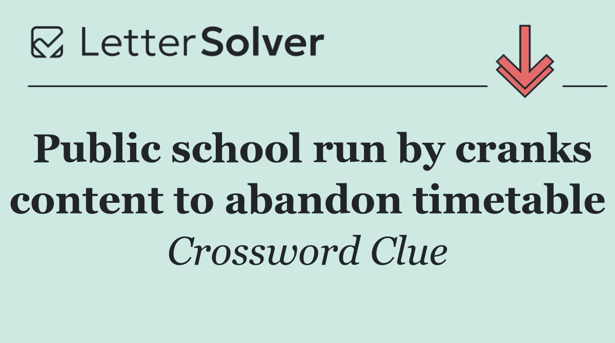 Public school run by cranks content to abandon timetable