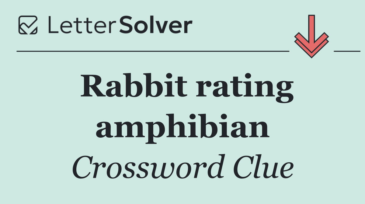 Rabbit rating amphibian