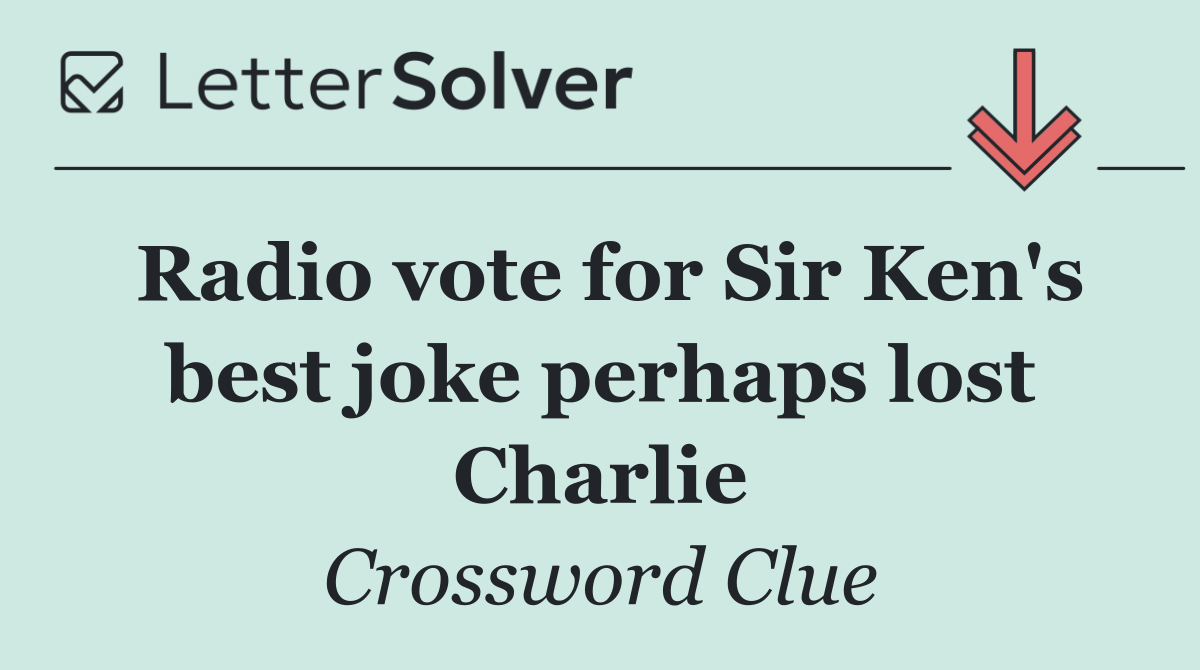 Radio vote for Sir Ken's best joke perhaps lost Charlie