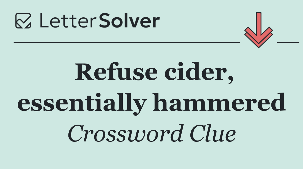 Refuse cider, essentially hammered