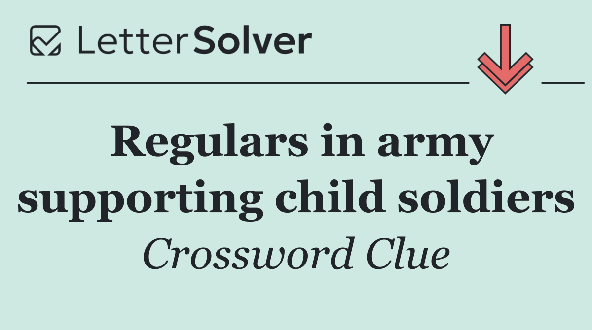 Regulars in army supporting child soldiers