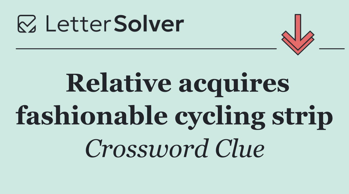 Relative acquires fashionable cycling strip