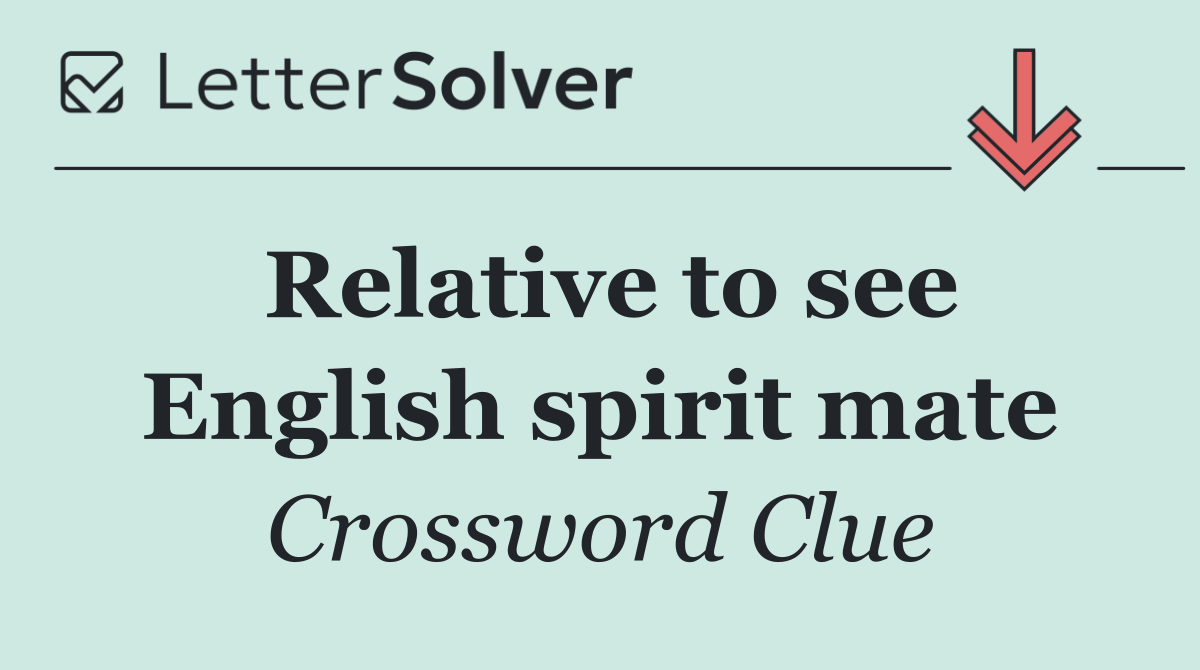 Relative to see English spirit mate