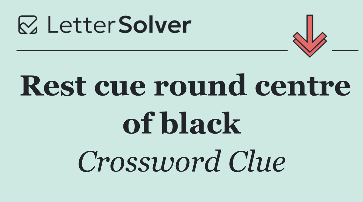 Rest cue round centre of black