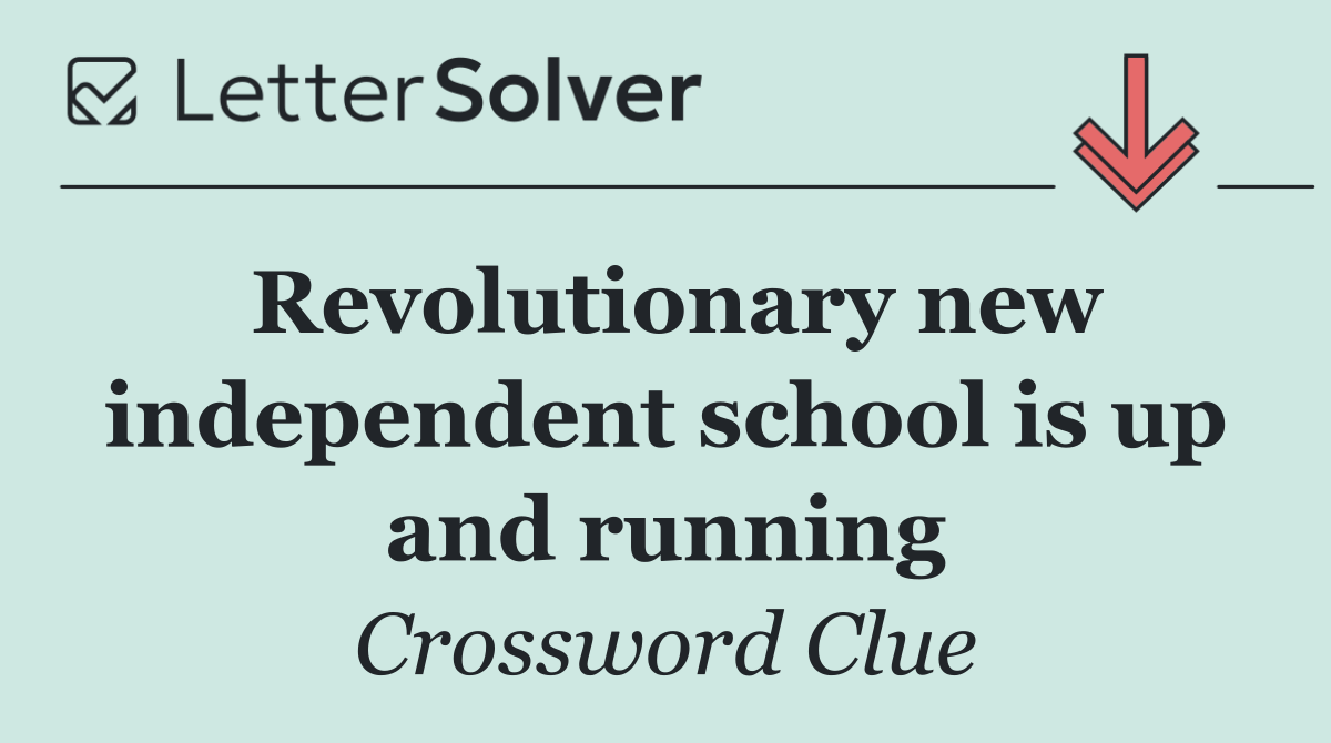 Revolutionary new independent school is up and running