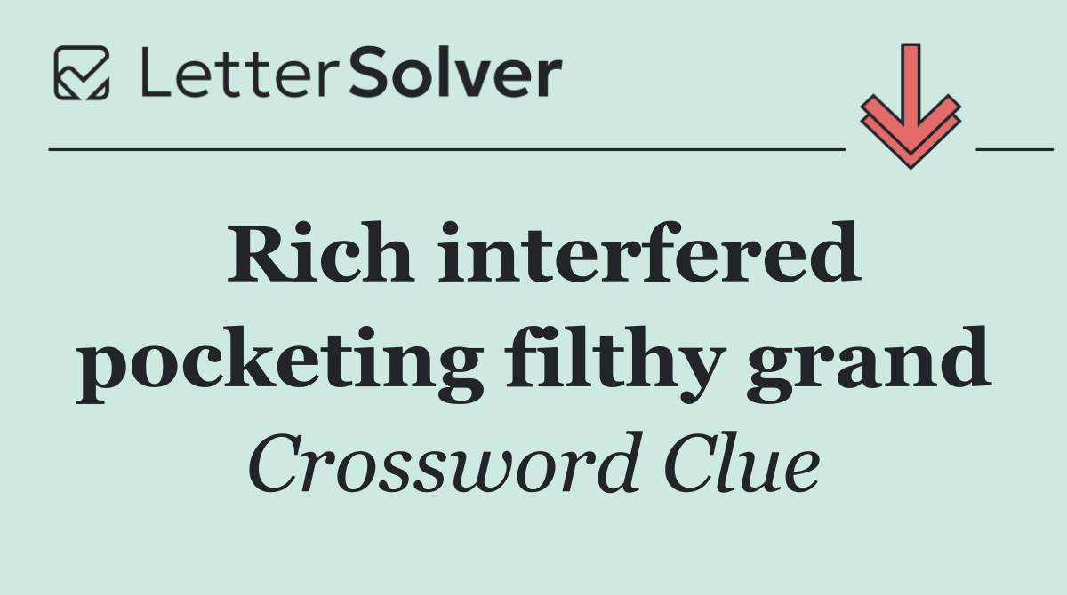 Rich interfered pocketing filthy grand