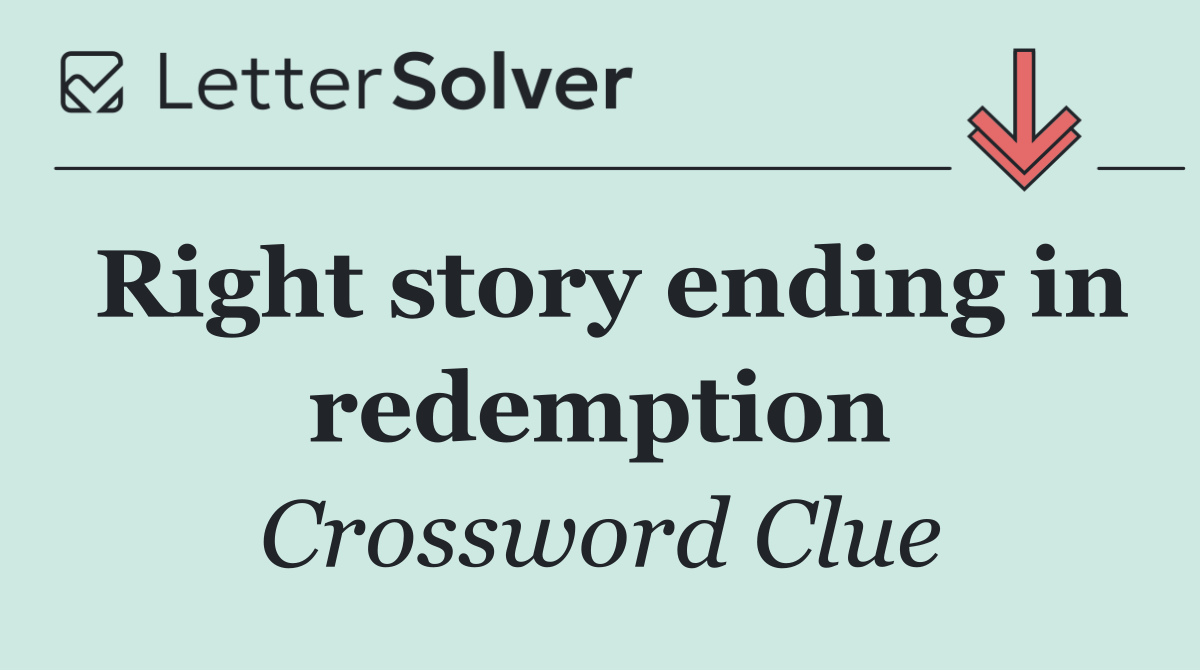 Right story ending in redemption