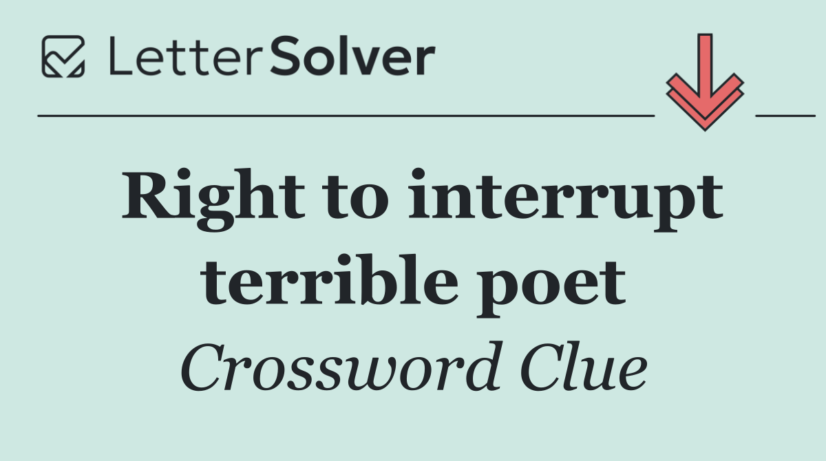 Right to interrupt terrible poet