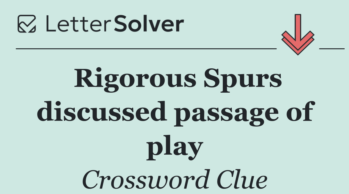 Rigorous Spurs discussed passage of play
