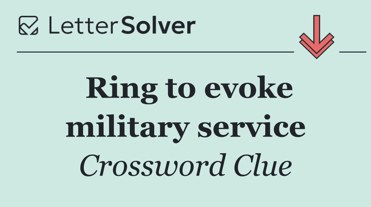 Ring to evoke military service