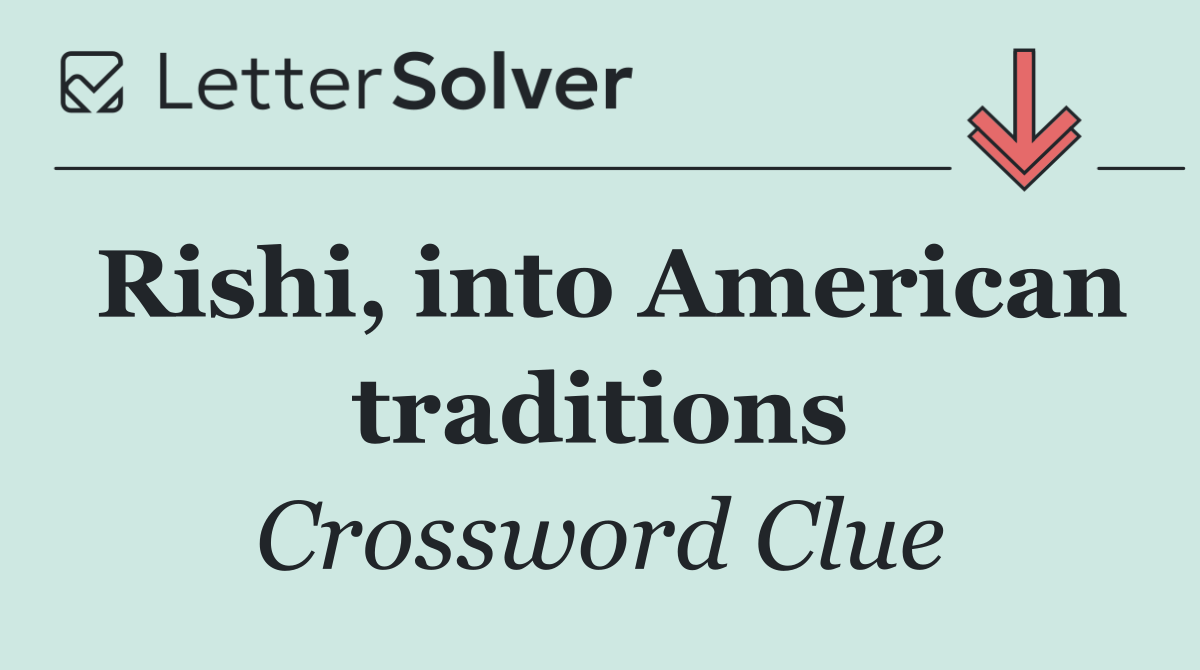 Rishi, into American traditions