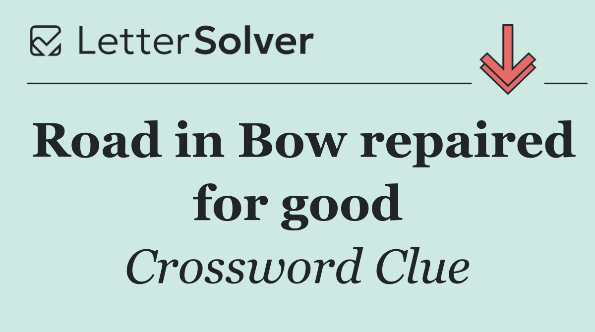 Road in Bow repaired for good