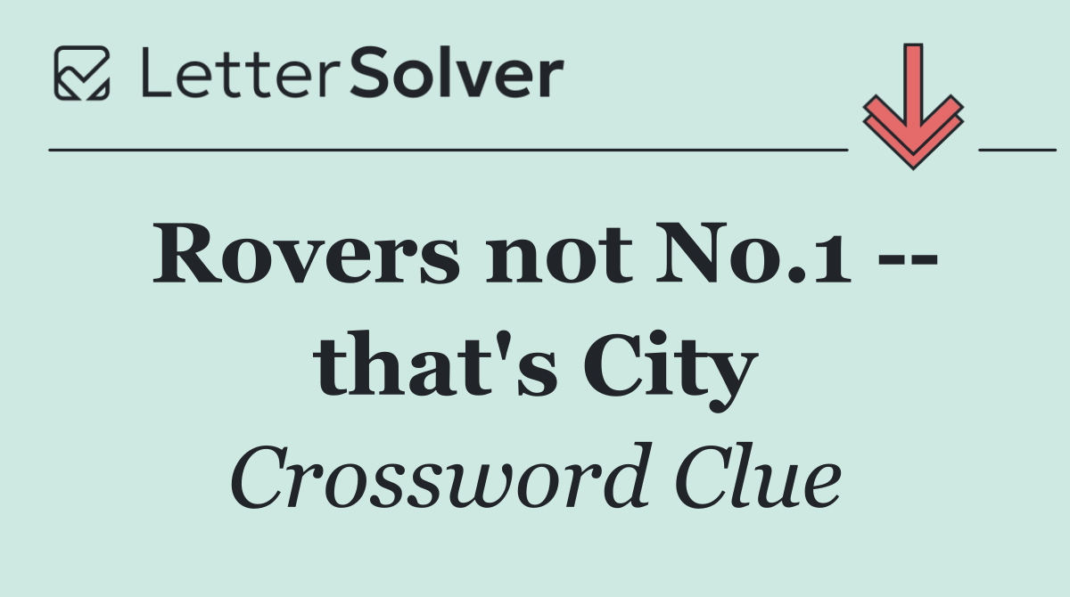 Rovers not No.1    that's City