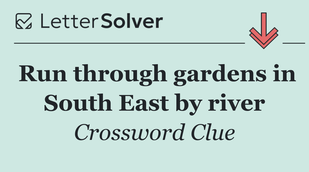 Run through gardens in South East by river