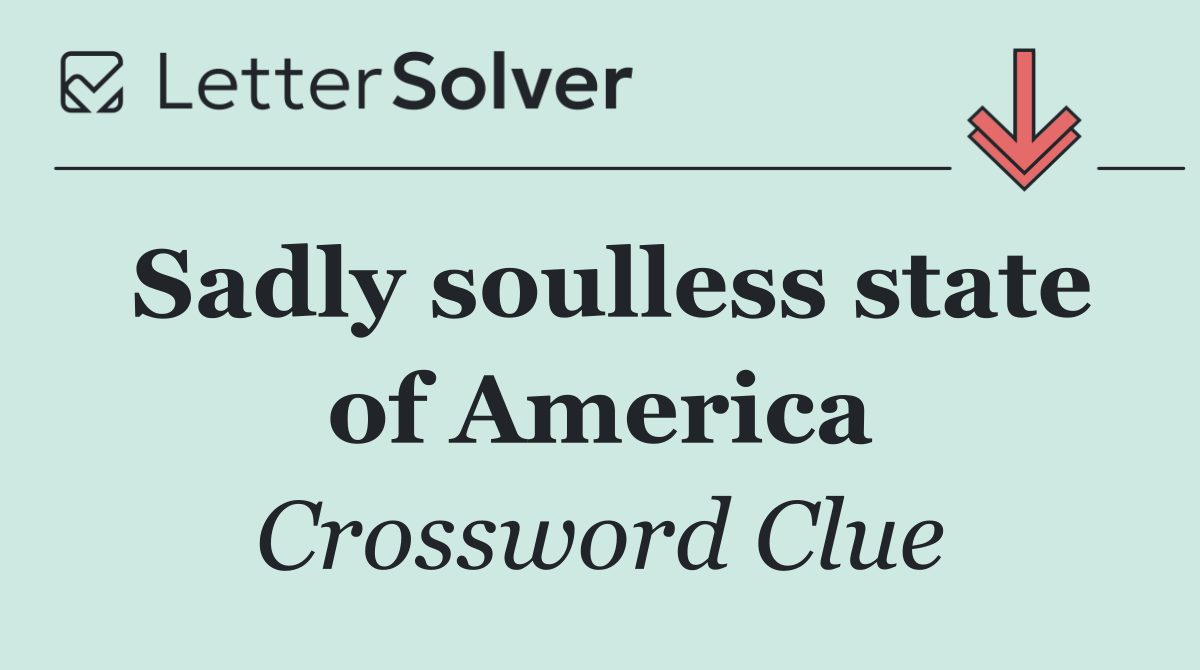 Sadly soulless state of America