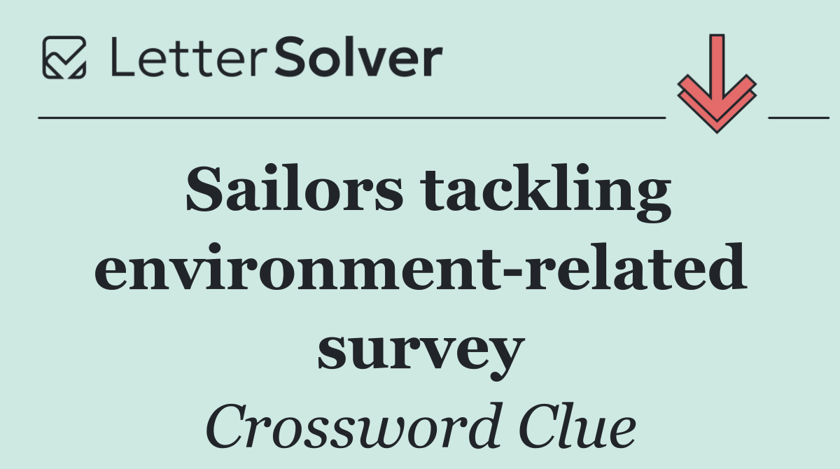 Sailors tackling environment related survey