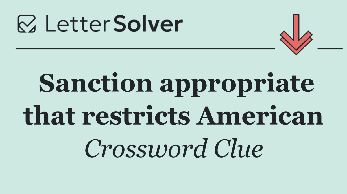 Sanction appropriate that restricts American