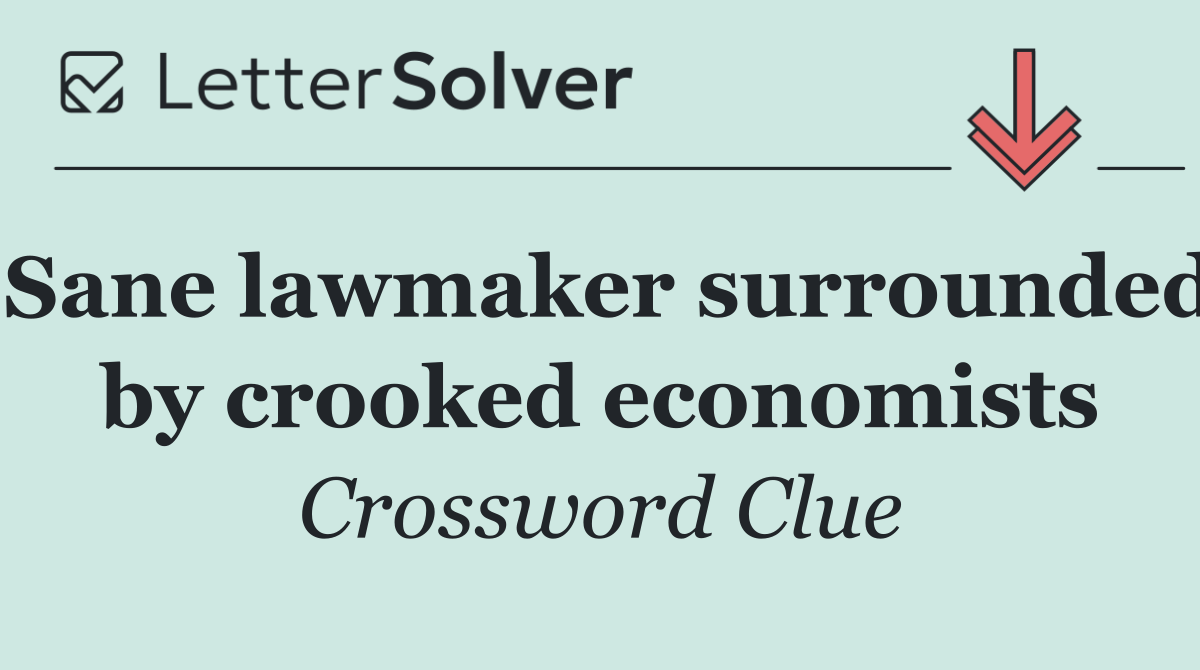 Sane lawmaker surrounded by crooked economists