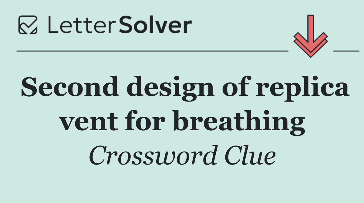 Second design of replica vent for breathing