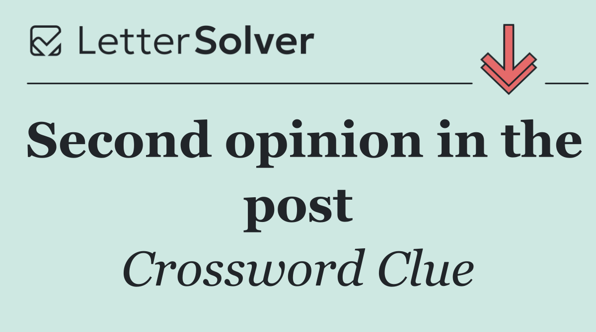 Second opinion in the post