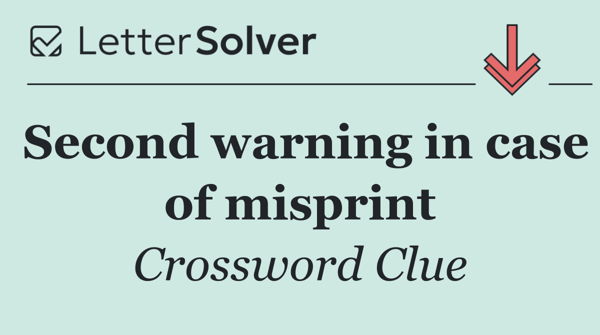 Second warning in case of misprint