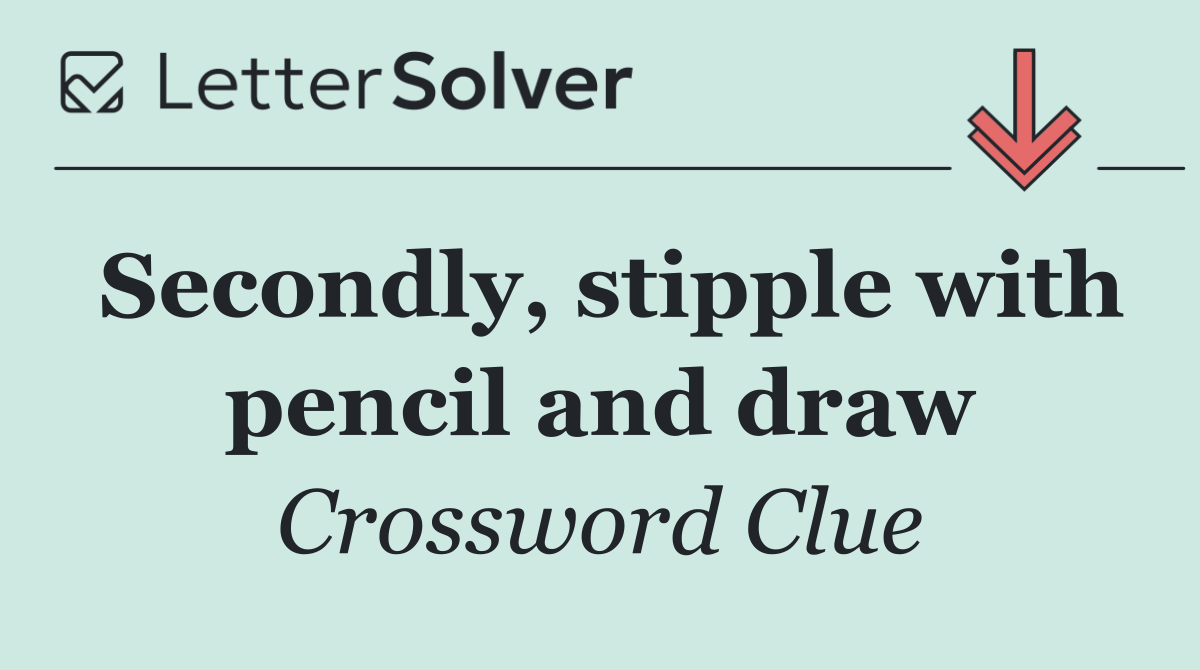 Secondly, stipple with pencil and draw