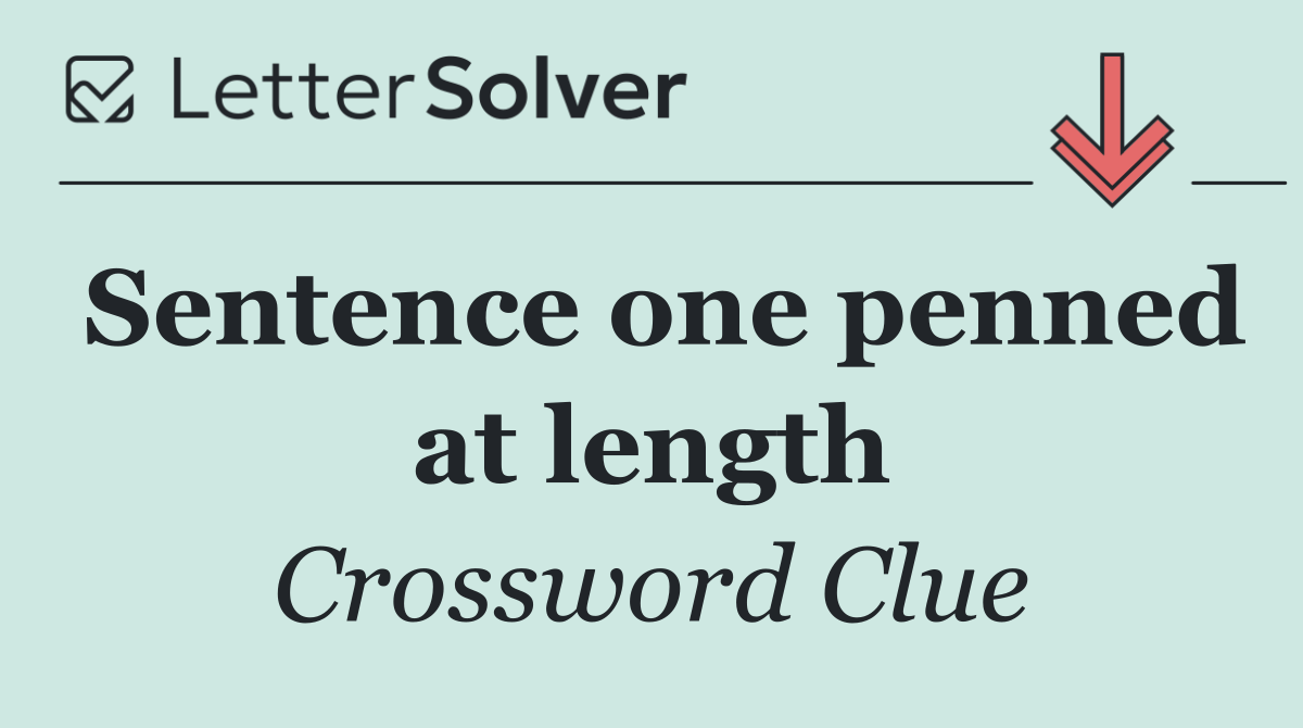 Sentence one penned at length