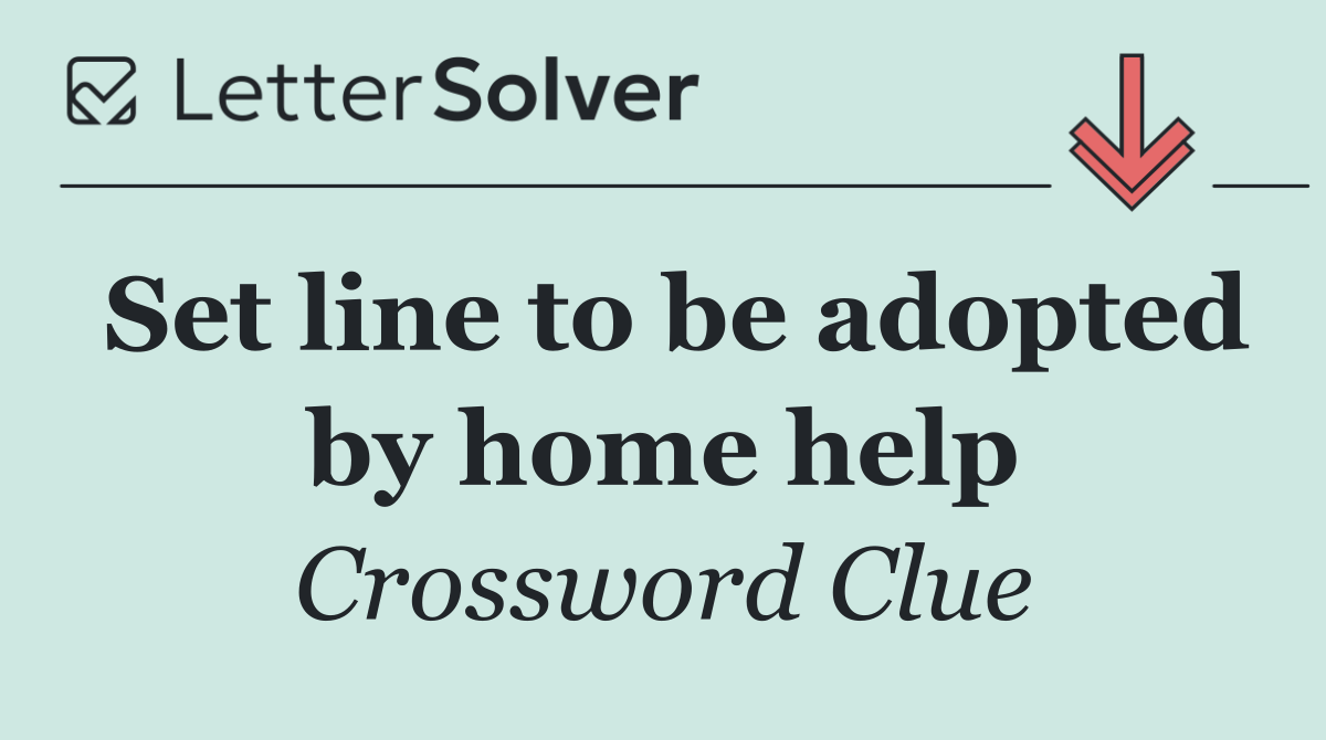 Set line to be adopted by home help