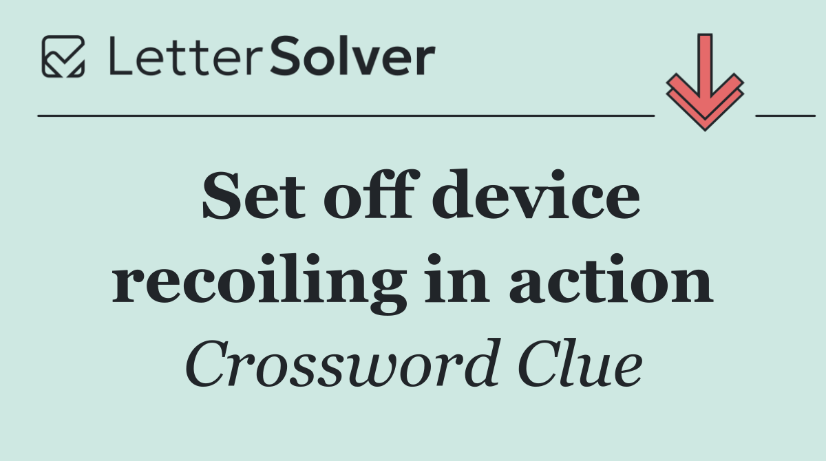 Set off device recoiling in action