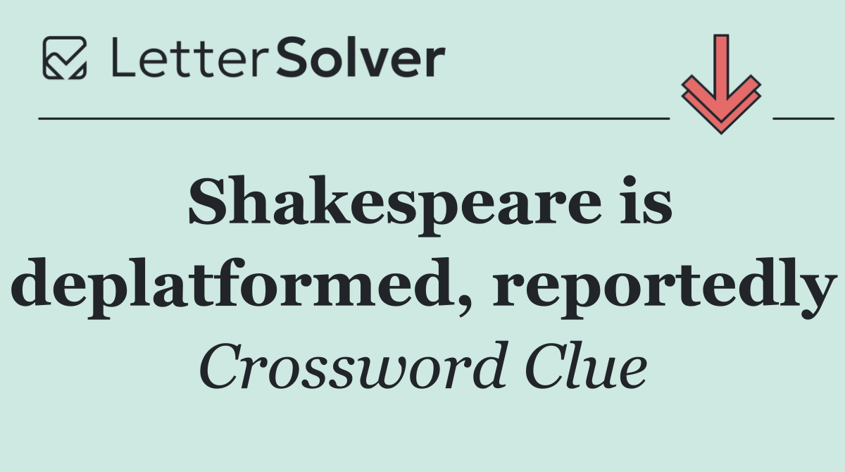 Shakespeare is deplatformed, reportedly